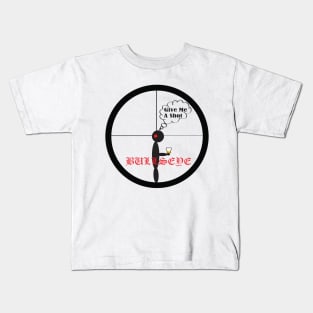 Bullseye Give Me a "Shot" Kids T-Shirt